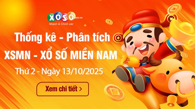 Thống Kê XSMN 13/10/2025 - Tổng Hợp Dữ Liệu Xổ Số Thứ 2 Ngày 13/10