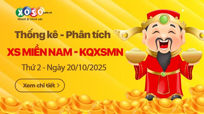 Thống Kê XSMN 20/10/2025 - Tổng Hợp Dữ Liệu Xổ Số Thứ 2 Ngày 20/10