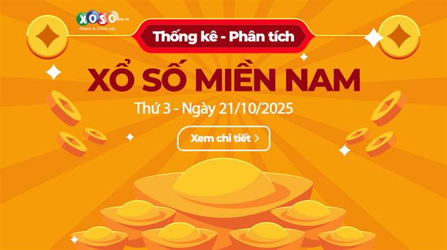 Thống Kê XSMN 21/10/2025 - Dữ Liệu Xổ Số Miền Nam Thứ 3 ngày 21/10